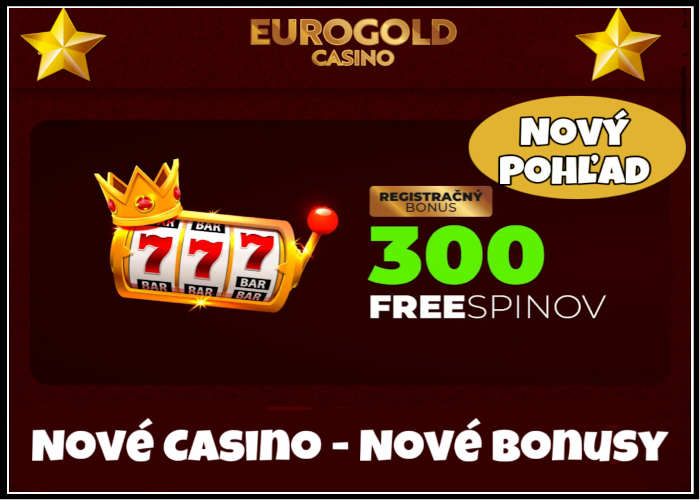 eurogold casino bonus 300 Free spinov